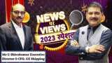 News Par Views 2023: G Shivakumar, Executive Director &amp; CFO, GE Shipping In Talk With Anil Singhvi 