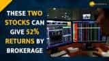 THESE two stocks can yield up to 52%; brokerage recommend BUY call – Check target price