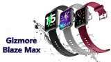 Gizmore Blaze Max Smartwatch Price in India: Check specifications, battery backup and other details
