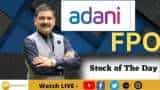 Editor&#039;s Take: Why Did Anil Singhvi Say - If You Are In Profit, Then Sell And Buy In FPO? | Adani Enterprises FPO