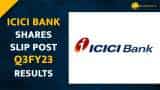 ICICI Bank shares down post Q3FY23 results--Here&#039;s what brokerages suggest 