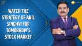 Bazaar Aaj Aur Kal: Watch This Video To Know Anil Singhvi's Strategy For Tomorrow's Stock Market Bazaar Aaj Aur Kal: Watch This Video To Know Anil Singhvi's Strategy For Tomorrow's Stock Market