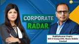 Corporate Radar: Rajdipkumar Gupta, MD &amp; Group CEO, Route Mobile Ltd. In Talk With Zee Business