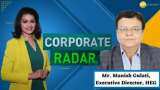 Corporate Radar: HEG&#039;s Manish Gulati In Conversation With Zee Business
