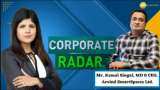 Corporate Radar: Mr. Kamal Singal, MD &amp; CEO, Arvind SmartSpaces Ltd. In Conversation With Zee Business