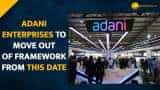  NSE removes Adani Enterprises from ASM Framework after a month