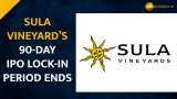 Sula Vineyards shares plunge as 90-day mandatory IPO lock-in period ends 