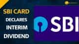 SBI card and Payment services declares interim dividend| Check record date and other details 