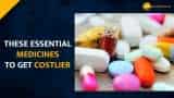 These commonly used medicines will get more expensive from April 1--Check The List Here These commonly used medicines will get more expensive from April 1--Check The List Here