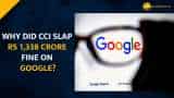 Google vs CCI: NCLAT upholds Rs 1,338 crore fine on Google
