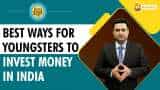 Paisa Wasool 2.0: Best Ways for Youngsters to Invest Money &amp; Earn High Returns!