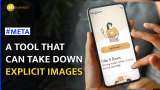  Facebook parent Meta launches &#039;Take It Down&#039; tool to remove non-consensual images of minors in India