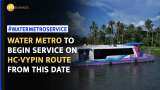 India’s first Water Metro sets sail in Kochi--Check Route, Ticket Price, Other Details Here