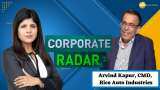 Corporate Radar: Arvind Kapur, CMD, Rico Auto Industries In Conversation With Zee Business