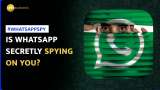 WhatsApp secretly listening to your personal conversation: Know the Truth Here 