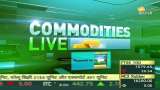 Commodity Live: 2-3% weakness in crude oil!