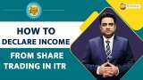 Paisa Wasool 2.0: How to declare income from share trading in ITR?