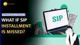Missed Your SIP Payment? Here's Your Step-by-Step Guide to Get Back on Track | PERSONAL FINANCE Missed Your SIP Payment? Here's Your Step-by-Step Guide to Get Back on Track | PERSONAL FINANCE