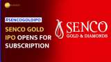  Senco Gold IPO opens for subscription on July 4 | Here&#039;s Everything You Need To Know