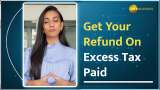 How to get a refund on excess tax paid