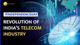 Independence Day 2023: The Indian telecom industry’s journey from monopoly to competition