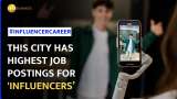 This city has highest job postings for &#039;influencers&#039;, content creators in India