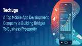 Techugo, a top mobile app development company, is building bridges to business prosperity