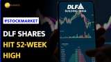 DLF shares scale 52-week high on plans to launch residential projects worth Rs 20,000 crore
