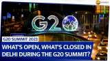 G20 Summit 2023: Traffic advisory in delhi, what&#039;s open and what&#039;s closed?