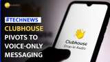 Clubhouse Makes a Comeback; Reinvests Itself as Audio Messaging App