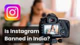 Is Instagram banned in India? 