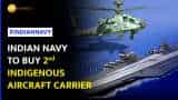 Indian Navy Proposes to Build Second Indigenous Aircraft Carrier; Aims Self-Reliance By 2047 Indian Navy Proposes to Build Second Indigenous Aircraft Carrier; Aims Self-Reliance By 2047