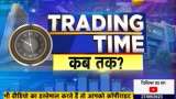 Trading Time Kab Tak : Maximizing Trading Hours: Insights from Brokers and Traders