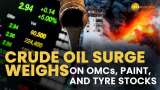 Israel-Palestine Conflict: OMCs, Paint, and tyre stocks take a hit as crude oil prices soar