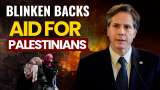  Israel Hamas War: US&#039; Antony Blinken Pushes for Palestinian Assistance