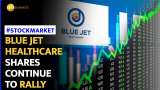Blue Jet Healthcare Shares Soar Amid Bulk Deals | Stock Market News