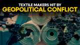Textile manufacturers face setbacks due to ongoing geopolitical conflicts