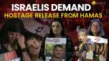 Israel Hamas War: Israeli Protestors in Tel Aviv Urge Government To Release Hostages From Gaza
