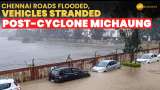 Cyclone Michaung Wrath: Chennai Roads Flooded, Vehicles Stranded 