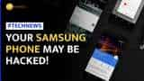 Phone Hacking Alert: Government Issues High Risk Security Alert For Samsung Phones