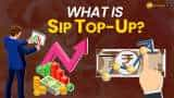 SIP Top-Up: How To Increase Wealth With SIP TOP-UP