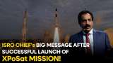 ISRO Chief S Somnath on successful launch of PSLV-C58 XPoSat mission