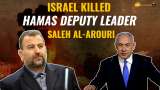 Israel Gaza War: Hamas Deputy Leader Saleh al-Arouri Killed in Alleged Israeli Drone Strike