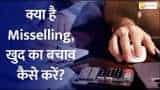 What is Financial Misselling? How to avoid being a victim of mis-selling What is Financial Misselling? How to avoid being a victim of mis-selling