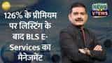 BLS E-Services&#039; Power-packed Listing at 126% Premium! Chairman Reveals Future Plans