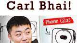 Nothing CEO changes his name to Carl Bhai! Here&#039;s everything you need to know about this &#039;Bhai&#039; saga