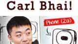 Nothing CEO changes his name to Carl Bhai! Here&#039;s everything you need to know about this &#039;Bhai&#039; saga
