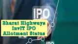 Bharat Highways InvIT IPO Allotment Status: Steps to Check Status Online 