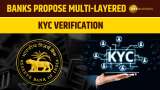 Banks Plan New KYC Layers for Stronger Verification And Customer Safety