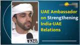 UAE Ambassador Emphasises Continuous Growth in India-UAE Relations